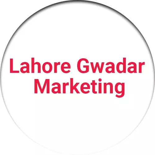 Lahore  Gwadar Marketing
