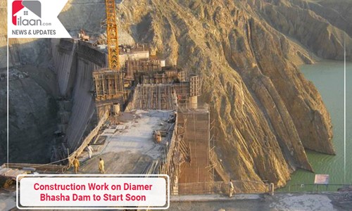 Construction Work on Diamer Bhasha Dam to Start Soon