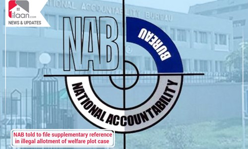 NAB told to file supplementary reference in illegal allotment of welfare plot case