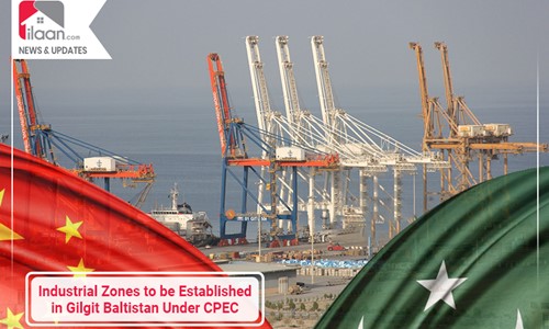 Industrial Zones to be established in Gilgit Baltistan under CPEC