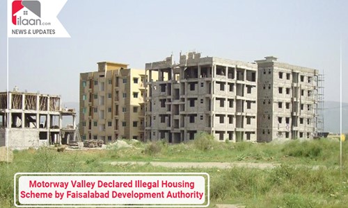 Motorway Valley Declared Illegal Housing Scheme by Faisalabad Development Authority