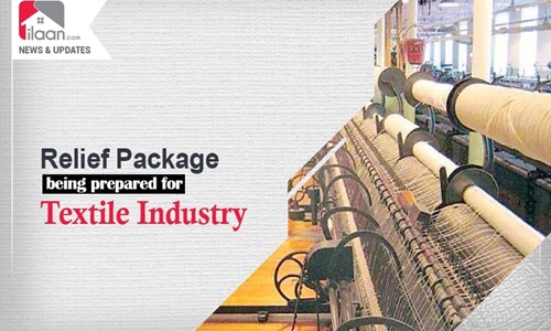 Relief Package being prepared for textile industry 