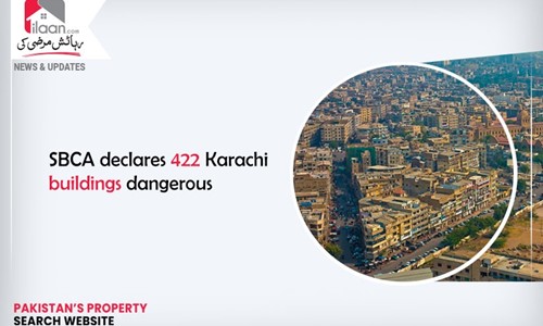 SBCA declares 422 Karachi buildings dangerous