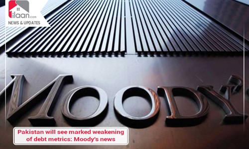 Pakistan will see marked weakening of debt metrics: Moody's
