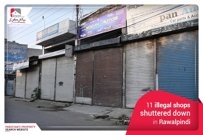 11 illegal Shops Shuttered Down in Rawalpindi