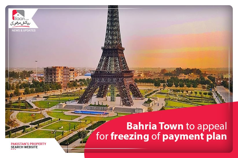 Bahria Town to Appeal for Freezing of Payment Plan