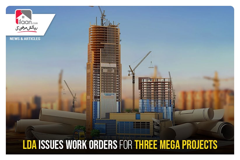 LDA issues work orders for three mega projects
