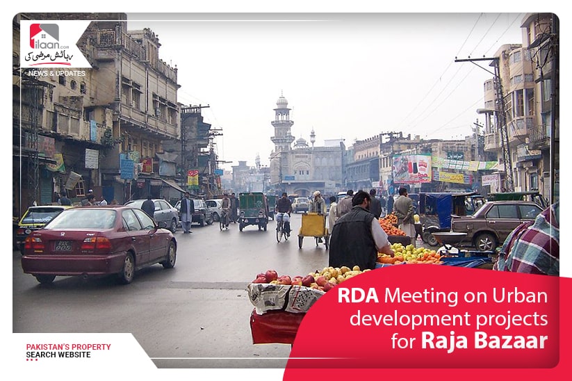 RDA Meeting on Urban development projects for Raja Bazaar