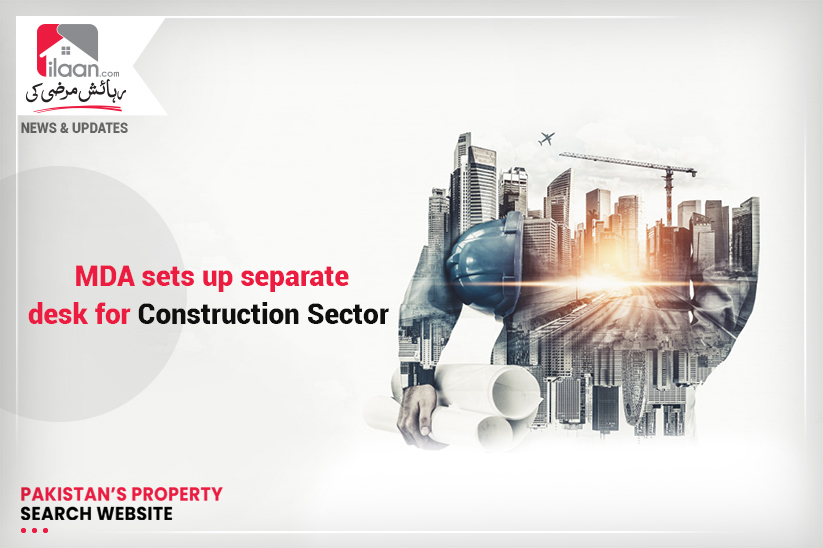 MDA sets up separate desk for Construction Sector