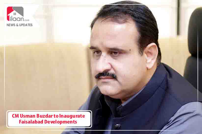 CM Usman Buzdar to Inaugurate Faisalabad Developments