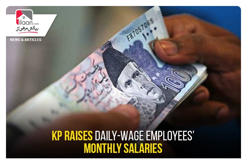 KP raises daily-wage employees’ monthly salaries