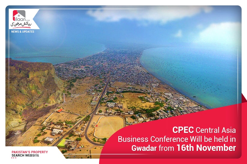CPEC Central Asia Business Conference Will be held in Gwadar from 16th November