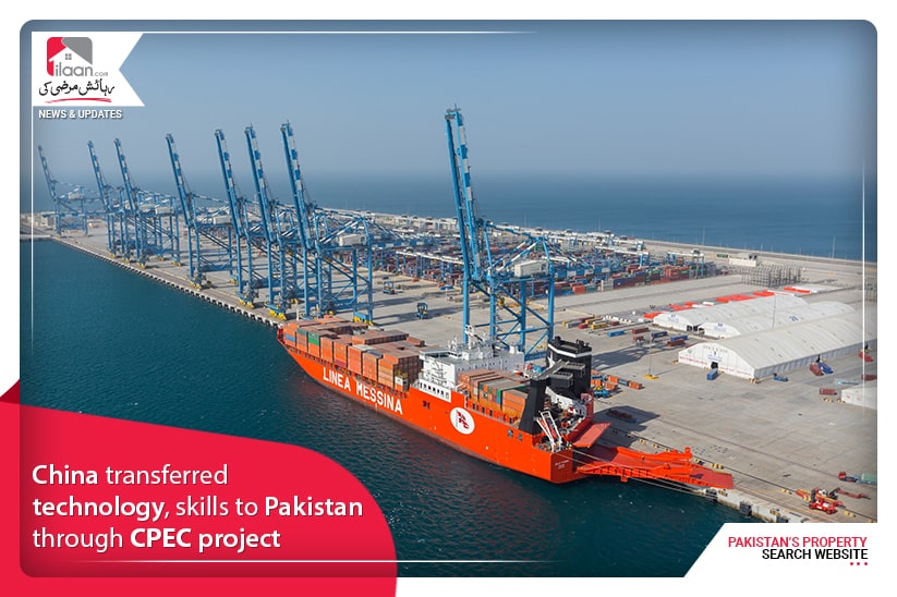 China transferred technology, skills to Pakistan through CPEC project