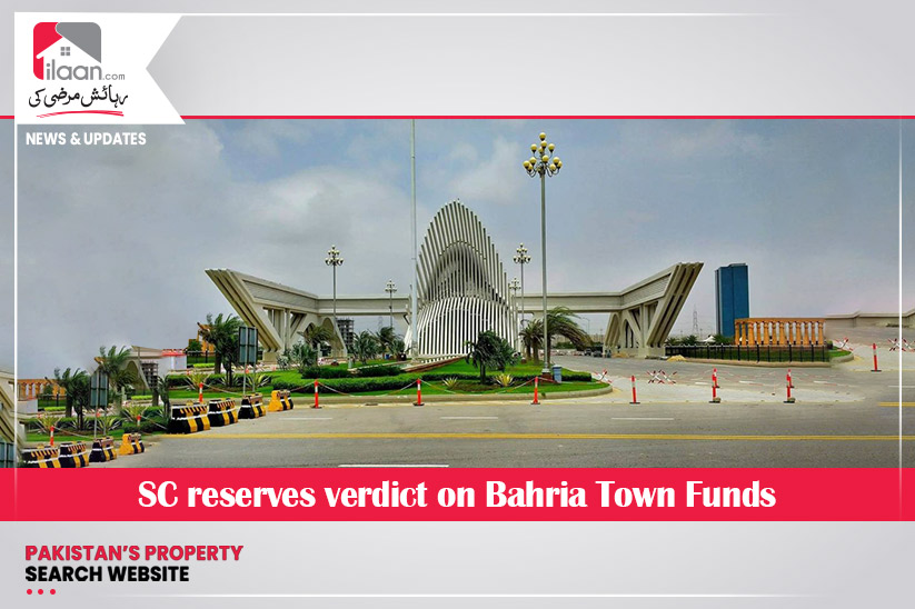 SC reserves verdict on Bahria Town Funds