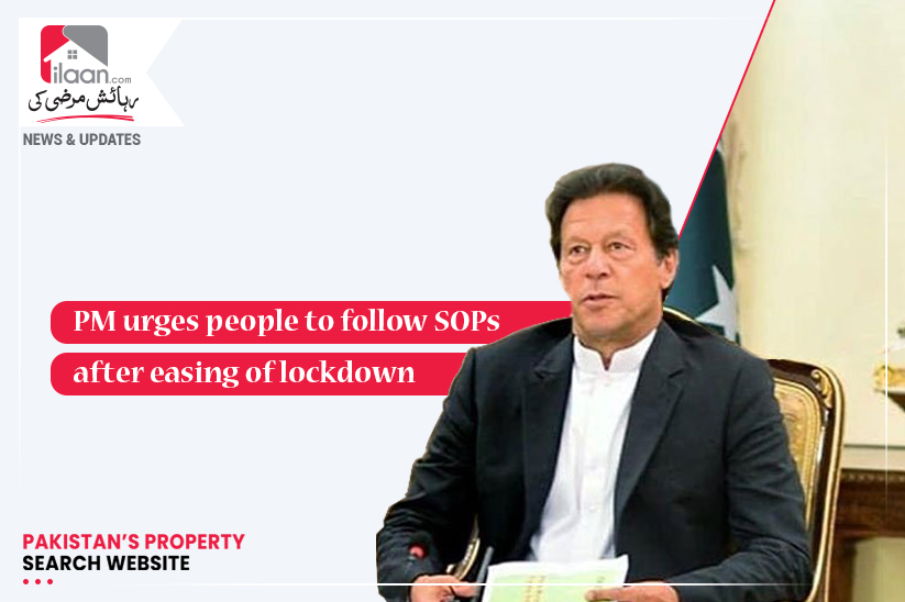 PM urges people to follow SOPs after easing of lockdown
