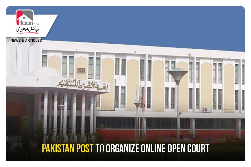 Pakistan Post to organize online Open Court