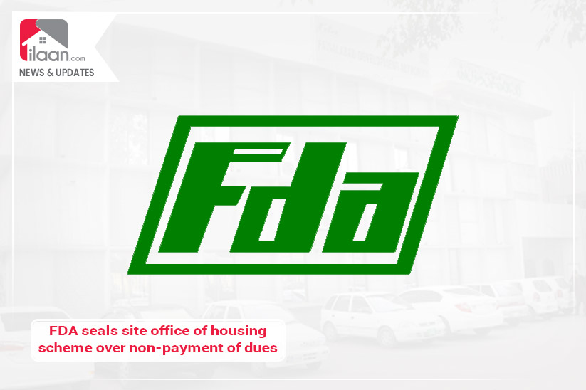 FDA seals site office of housing scheme over non-payment of dues
