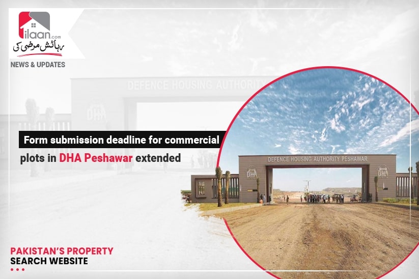 Form submission deadline for commercial plots in DHA Peshawar extended