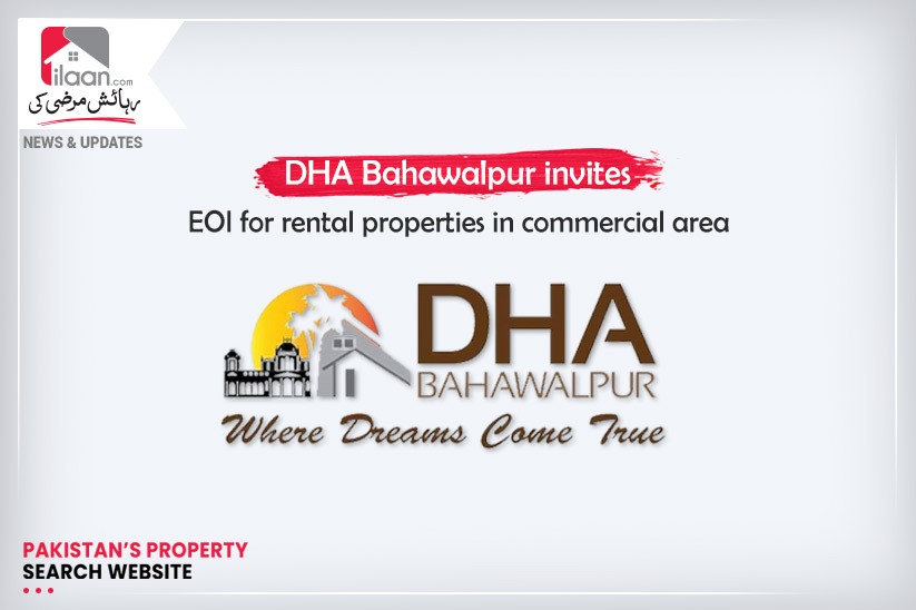 DHA Bahawalpur invites EOI for rental properties in commercial area 
