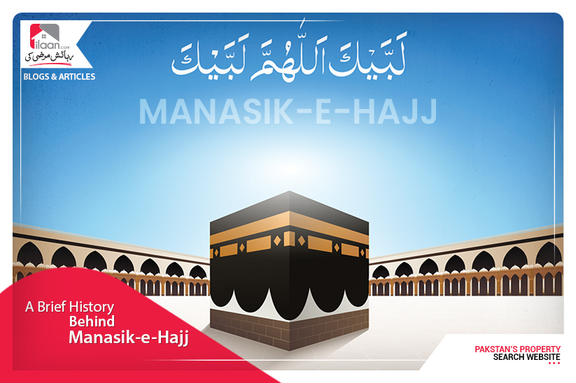 A Brief History of Manasik-e-Hajj 