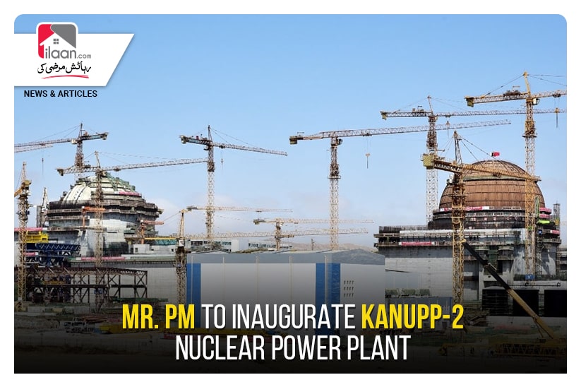 Mr. PM to inaugurate Kanupp-2 nuclear power plant