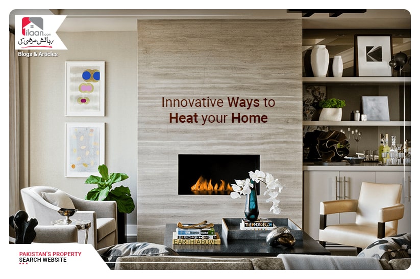 Innovative Ways to Heat your Home