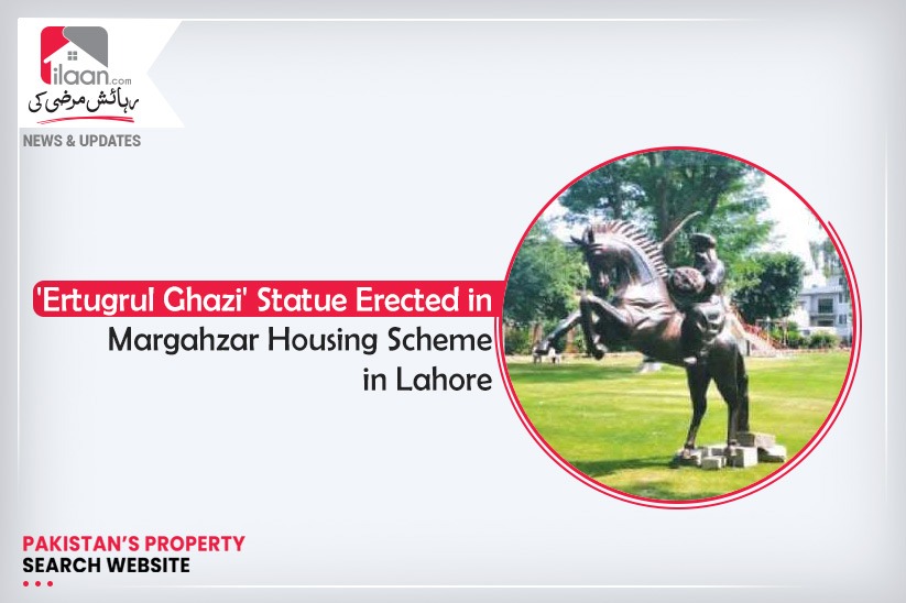 'Ertugrul Ghazi' Statue Erected in Maraghzar Housing Scheme in Lahore