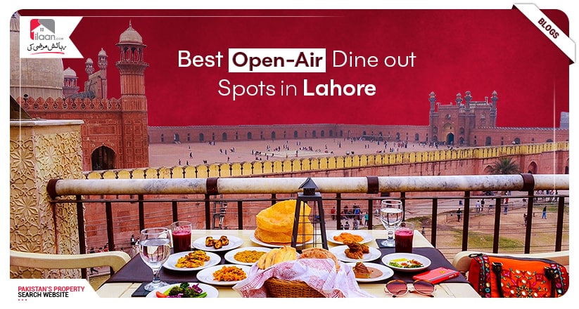 Best Open-Air Dine out Spots in Lahore