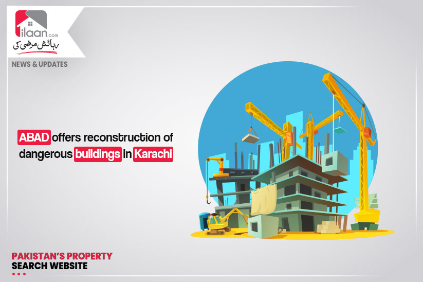 ABAD offers reconstruction of dangerous buildings in Karachi