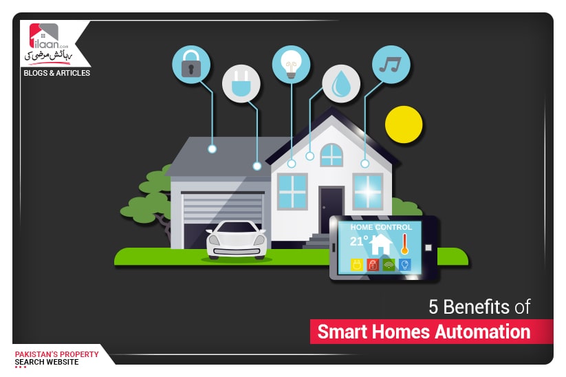 5 Benefits of Smart Homes Automation