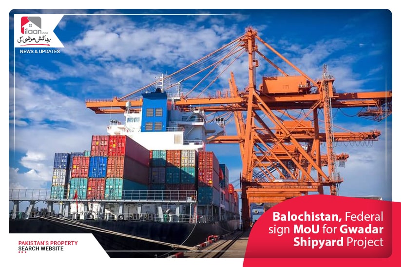 Balochistan, Federal sign MoU for Gwadar Shipyard Project