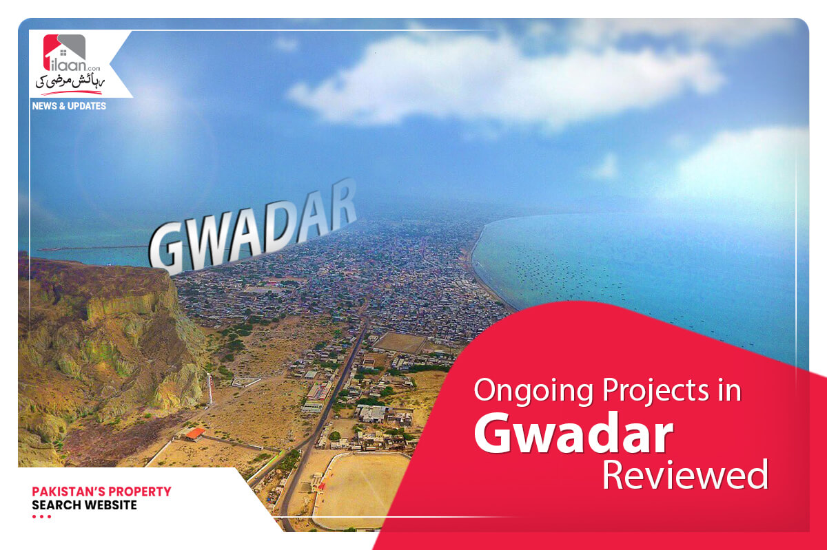 Ongoing Projects in Gwadar Reviewed