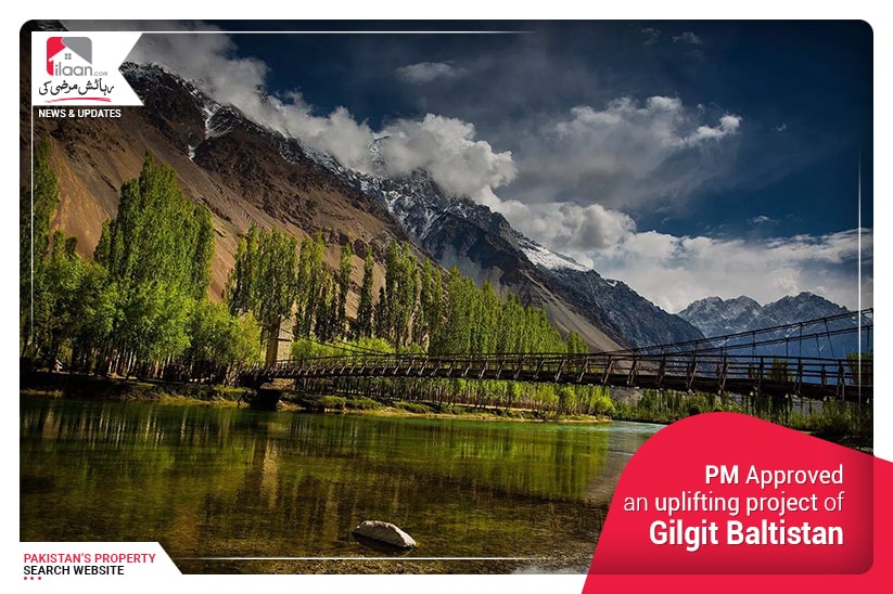 PM approved an uplifting project of Gilgit Baltistan