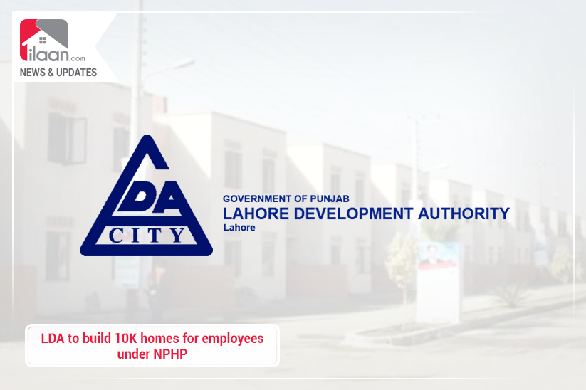 LDA to build 10K homes for employees under NPHP