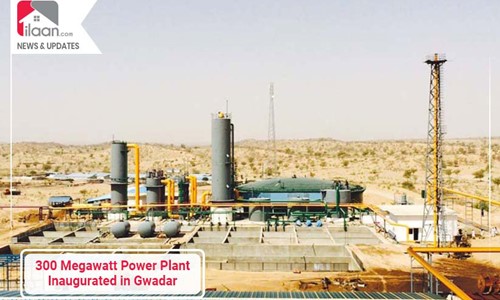 300-Megawatt Power Plan Inaugurated in Gwadar