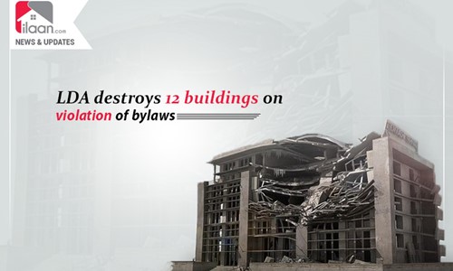 LDA destroys 12 buildings on violation of bylaws 