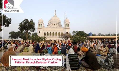 Passport Must for Indian Pilgrims Visiting Pakistan Through Kartarpur Corridor 