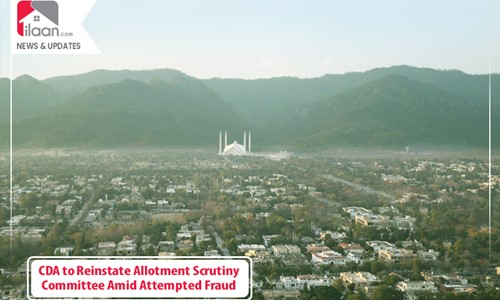 CDA to Reinstate Allotment Scrutiny Committee Amid Attempted Fraud