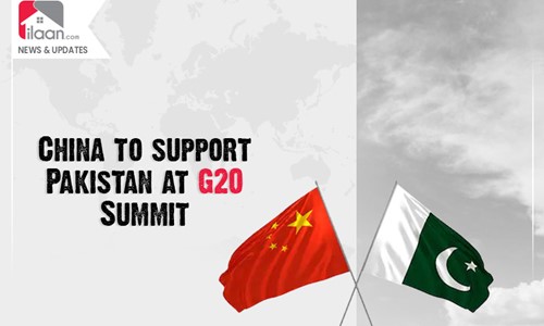 China to support Pakistan at G20 Summit for Debt Relief Initiative 