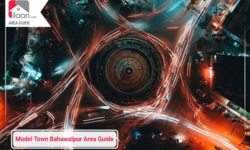 Model Town Bahawalpur Area Guide 