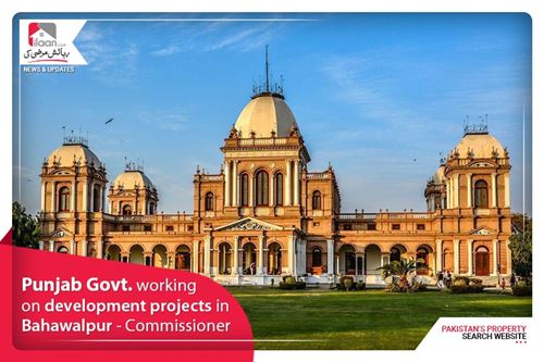 Punjab Govt. working on development projects in Bahawalpur – Commissioner
