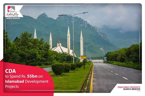 CDA to spend Rs. 55bn on Islamabad Development Projects