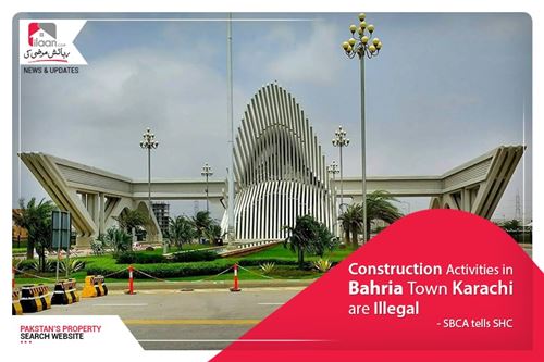 Construction activities in Bahria Town Karachi are illegal: SBCA tells SHC