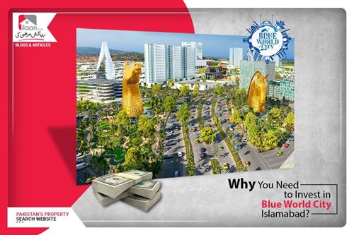 Why You Need to Invest in Blue World City Islamabad?