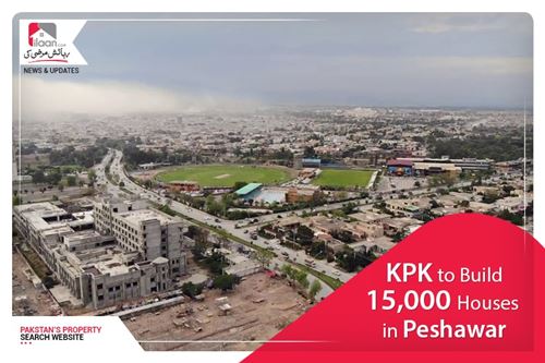 15,000 houses to be build in Peshawar under K-Plan project