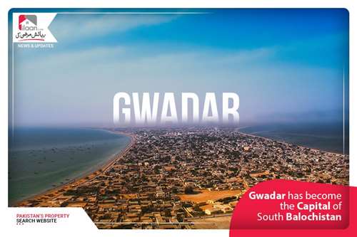 Gwadar has become the Capital of South Balochistan