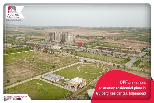 OPF announces to auction residential plots in Gulberg Residencia, Islamabad