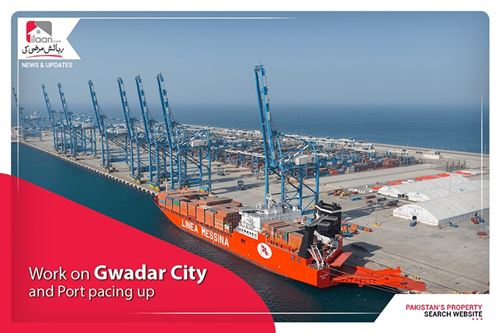 Work on Gwadar City and Port pacing up