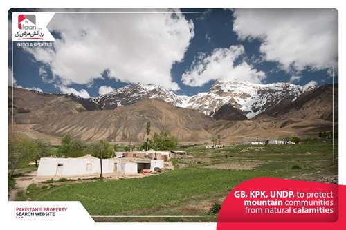 GB, KPK, UNDP, to protect mountain communities from natural calamities