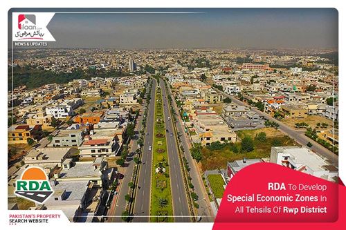 RDA To Develop Special Economic Zones In All Tehsils Of Rawalpindi District